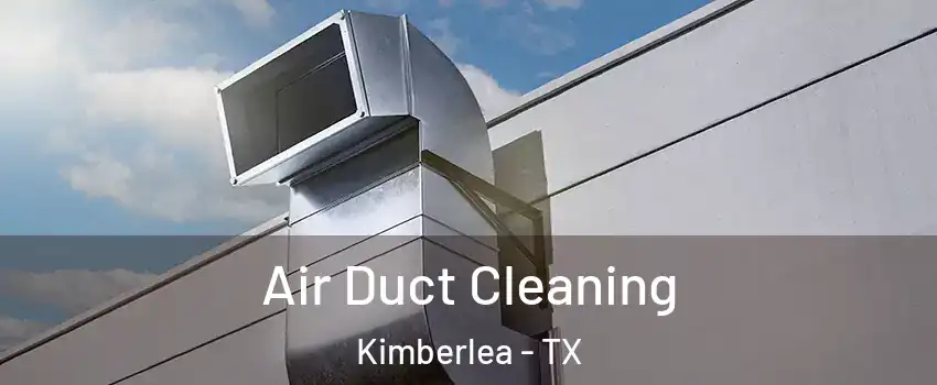 Air Duct Cleaning Kimberlea - TX