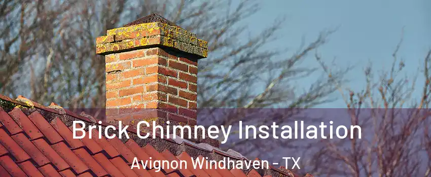 Brick Chimney Installation Avignon Windhaven - TX
