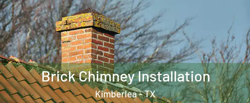 Brick Chimney Installation Kimberlea - TX