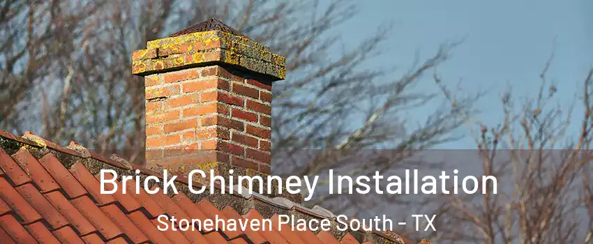 Brick Chimney Installation Stonehaven Place South - TX