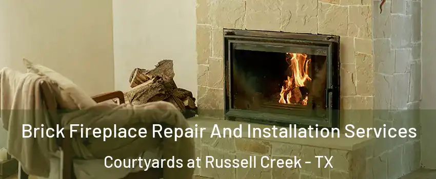 Brick Fireplace Repair And Installation Services Courtyards at Russell Creek - TX