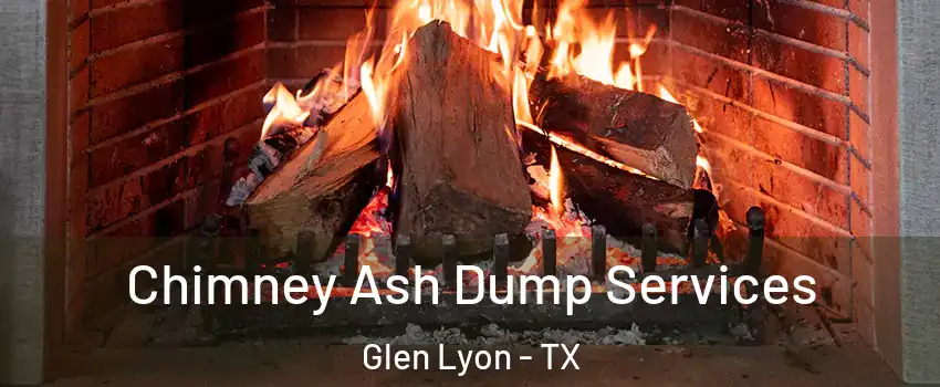 Chimney Ash Dump Services Glen Lyon - TX