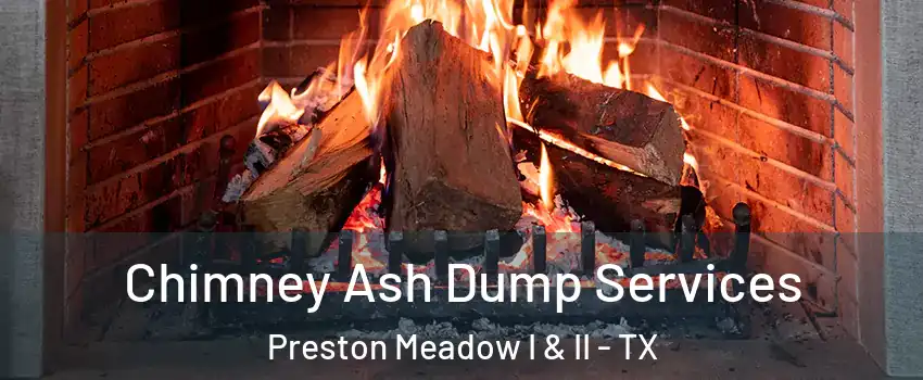 Chimney Ash Dump Services Preston Meadow I & II - TX