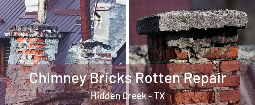 Chimney Bricks Rotten Repair Hidden Creek - TX