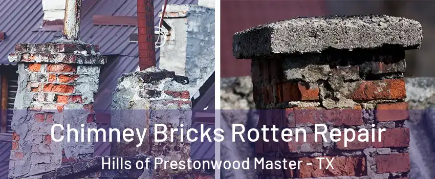 Chimney Bricks Rotten Repair Hills of Prestonwood Master - TX