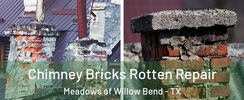 Chimney Bricks Rotten Repair Meadows of Willow Bend - TX