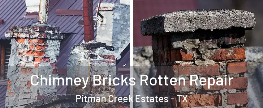 Chimney Bricks Rotten Repair Pitman Creek Estates - TX