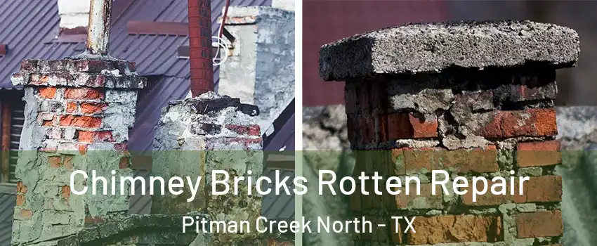 Chimney Bricks Rotten Repair Pitman Creek North - TX