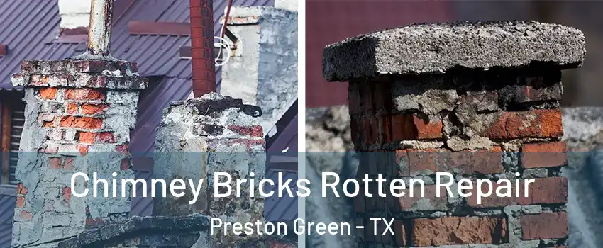 Chimney Bricks Rotten Repair Preston Green - TX