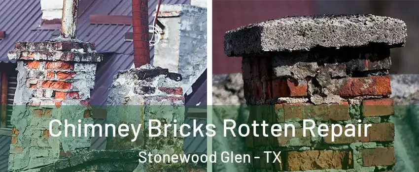 Chimney Bricks Rotten Repair Stonewood Glen - TX