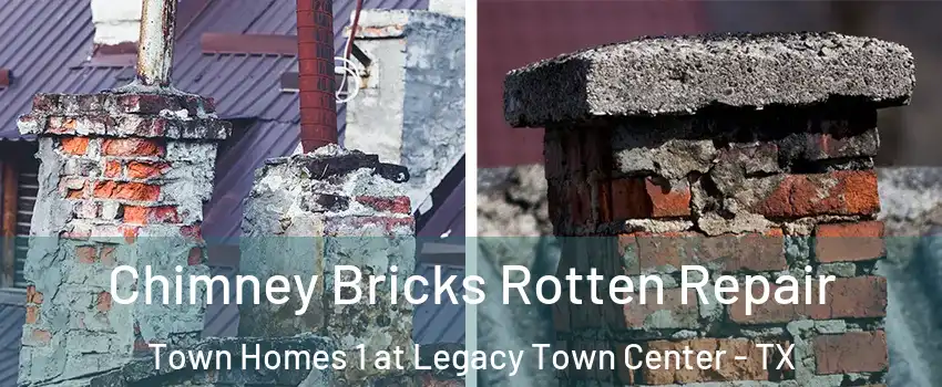 Chimney Bricks Rotten Repair Town Homes 1 at Legacy Town Center - TX