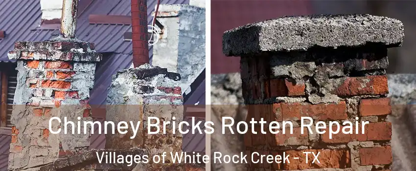 Chimney Bricks Rotten Repair Villages of White Rock Creek - TX