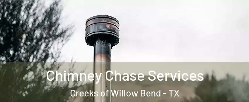 Chimney Chase Services Creeks of Willow Bend - TX