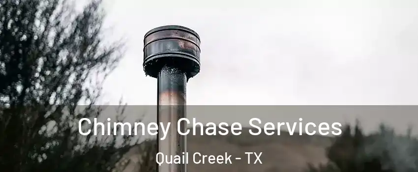 Chimney Chase Services Quail Creek - TX