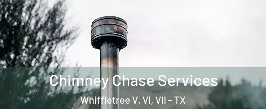 Chimney Chase Services Whiffletree V, VI, VII - TX