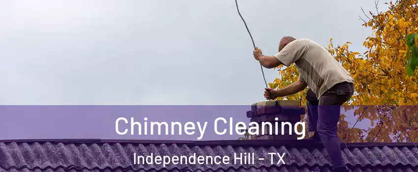 Chimney Cleaning Independence Hill - TX