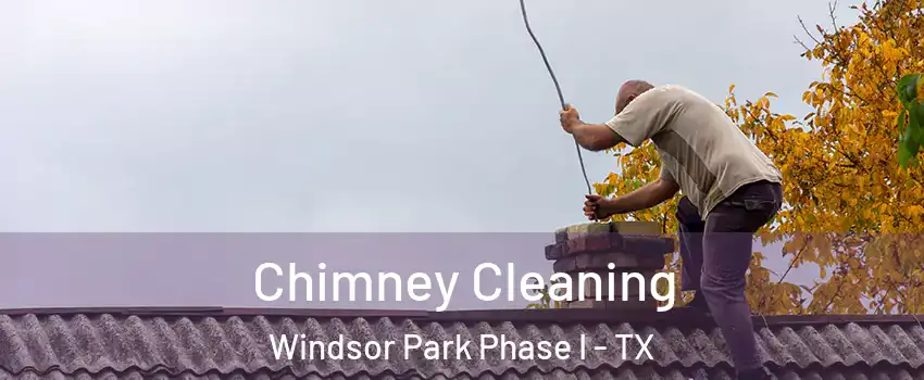 Chimney Cleaning Windsor Park Phase I - TX