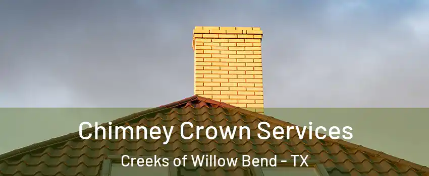 Chimney Crown Services Creeks of Willow Bend - TX