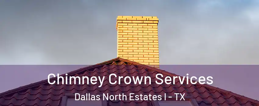 Chimney Crown Services Dallas North Estates I - TX