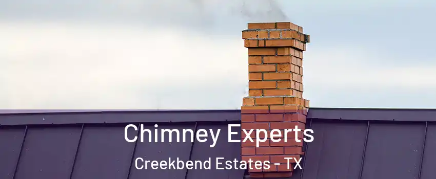 Chimney Experts Creekbend Estates - TX
