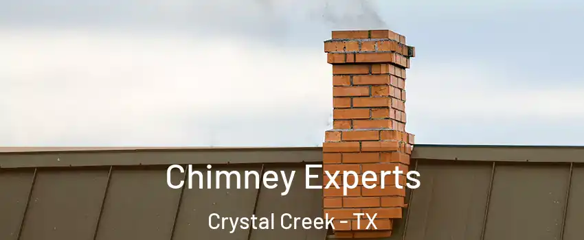 Chimney Experts Crystal Creek - TX