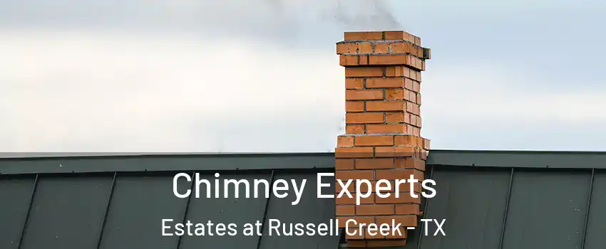 Chimney Experts Estates at Russell Creek - TX
