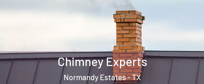 Chimney Experts Normandy Estates - TX
