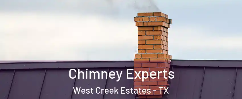 Chimney Experts West Creek Estates - TX