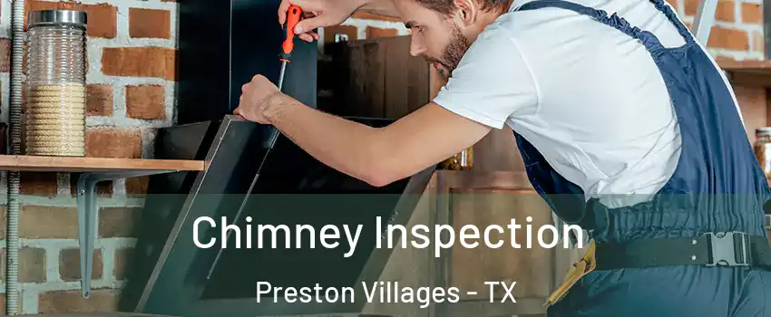Chimney Inspection Preston Villages - TX