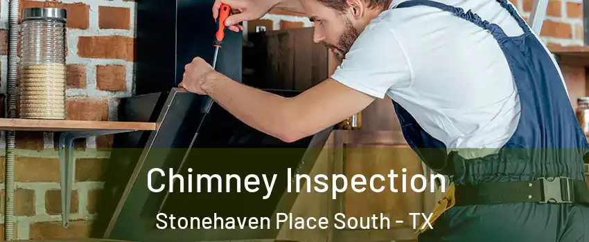 Chimney Inspection Stonehaven Place South - TX