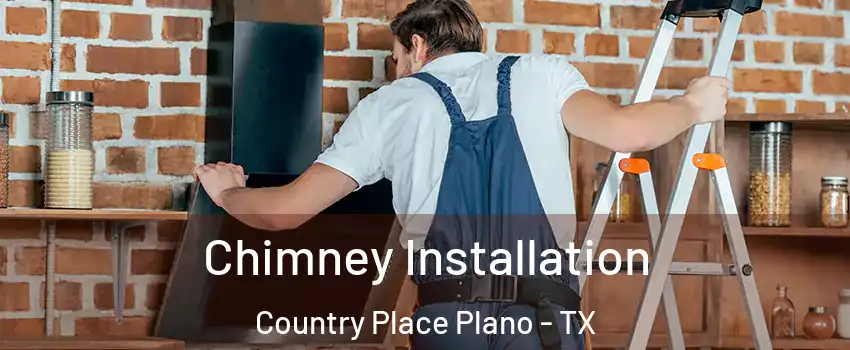 Chimney Installation Country Place Plano - TX
