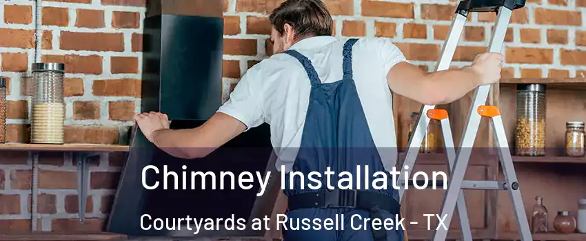 Chimney Installation Courtyards at Russell Creek - TX