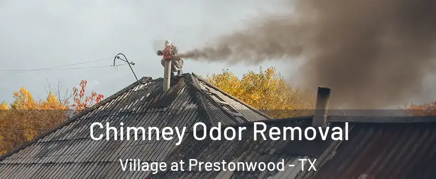 Chimney Odor Removal Village at Prestonwood - TX