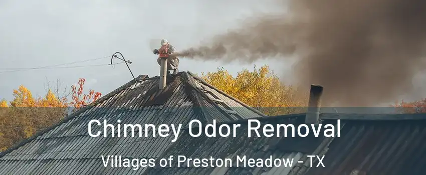 Chimney Odor Removal Villages of Preston Meadow - TX