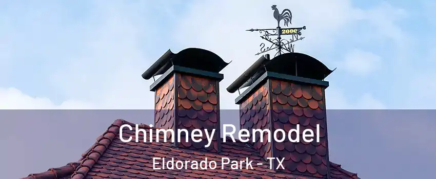 Chimney Remodel Eldorado Park - TX