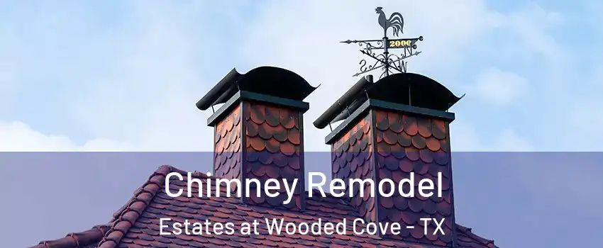 Chimney Remodel Estates at Wooded Cove - TX