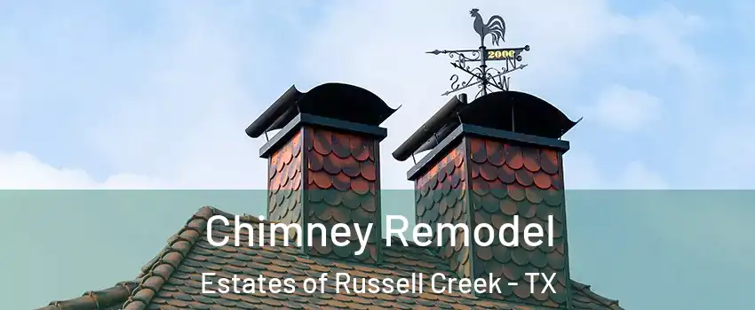 Chimney Remodel Estates of Russell Creek - TX