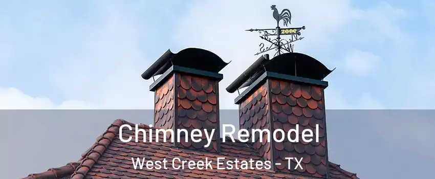 Chimney Remodel West Creek Estates - TX