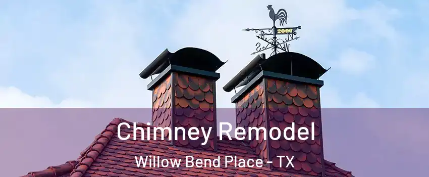 Chimney Remodel Willow Bend Place - TX