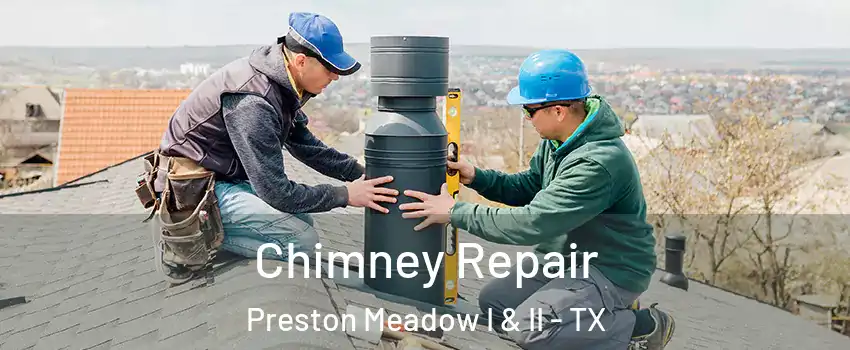 Chimney Repair Preston Meadow I & II - TX