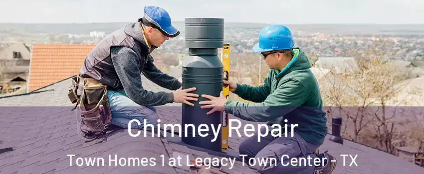 Chimney Repair Town Homes 1 at Legacy Town Center - TX