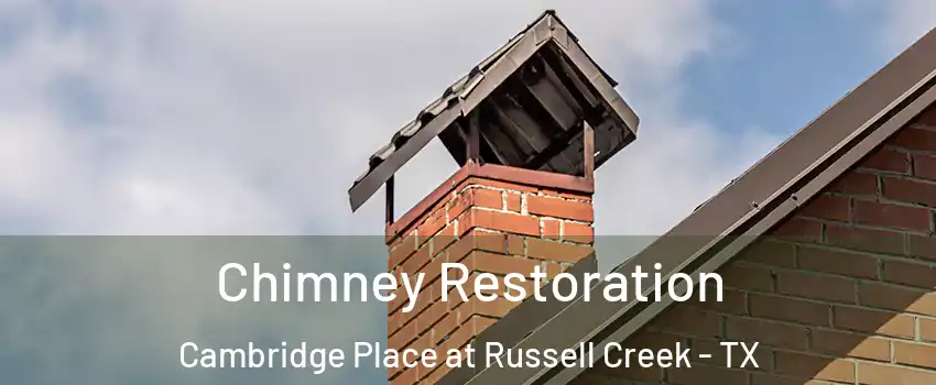 Chimney Restoration Cambridge Place at Russell Creek - TX