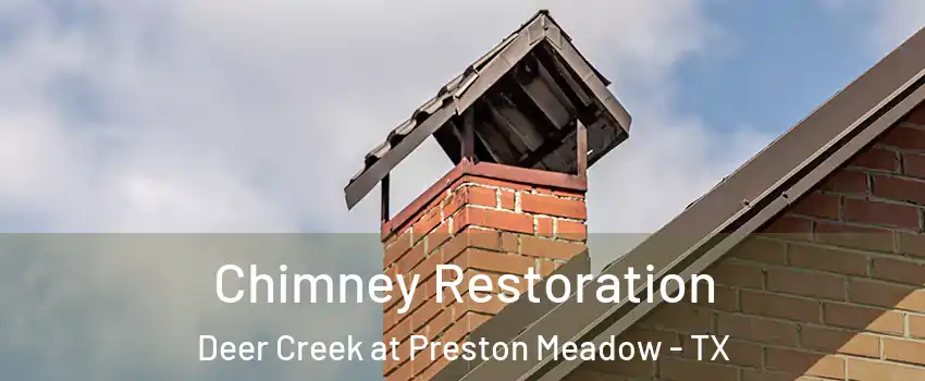 Chimney Restoration Deer Creek at Preston Meadow - TX