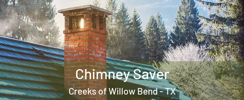 Chimney Saver Creeks of Willow Bend - TX