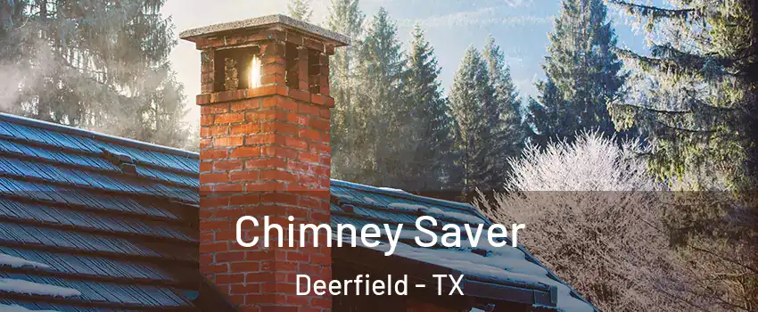Chimney Saver Deerfield - TX
