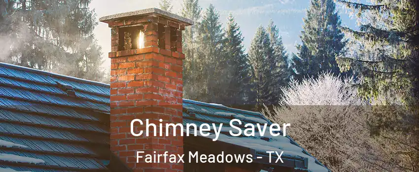 Chimney Saver Fairfax Meadows - TX
