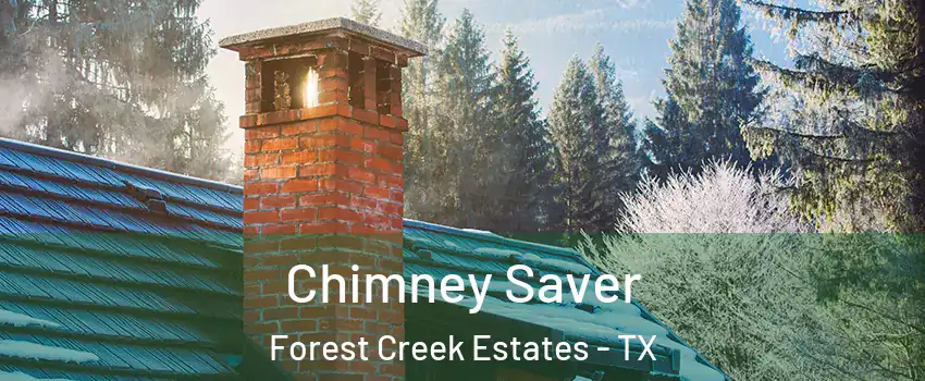 Chimney Saver Forest Creek Estates - TX