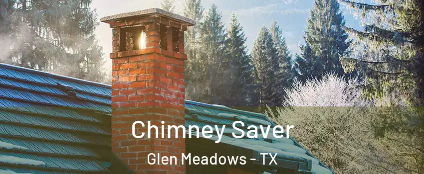 Chimney Saver Glen Meadows - TX