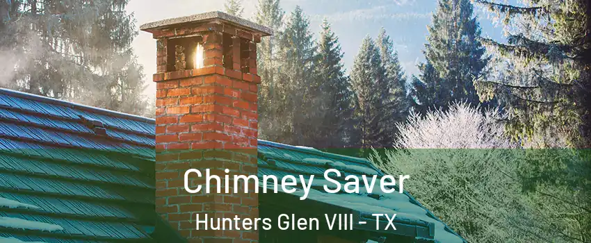 Chimney Saver Hunters Glen VIII - TX