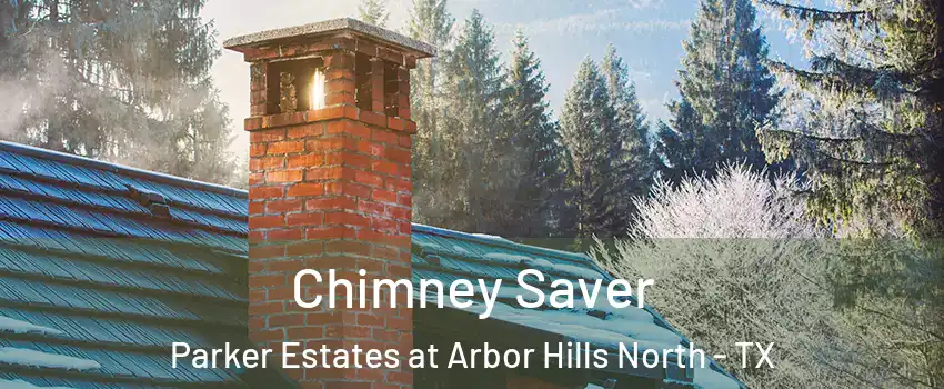 Chimney Saver Parker Estates at Arbor Hills North - TX